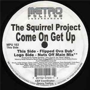 The Squirrel Project - Come On Get Up Mp3