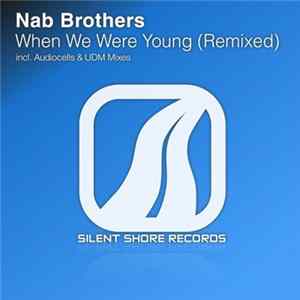 Nab Brothers - When We Were Young (Remixed) Mp3