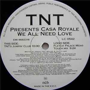 TNT Presents Casa Royale - We All Need Love Mp3