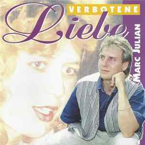 Marc Julian - Verbotene Liebe Mp3