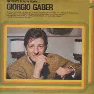 Giorgio Gaber - Proteste D'Altri Tempi... Mp3
