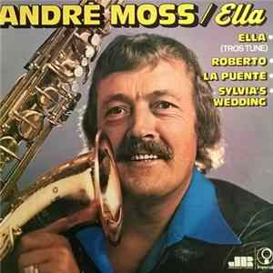 André Moss - Ella Mp3