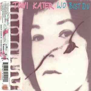 Toni Kater - Wo Bist Du Mp3