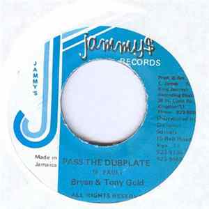 Bryan & Tony Gold - Pass The Dubplate Mp3