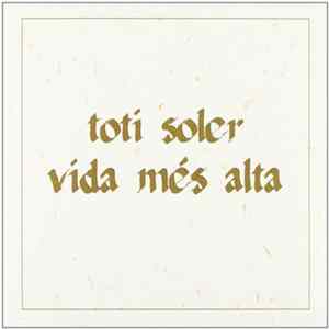 Toti Soler - Vida Més Alta Mp3