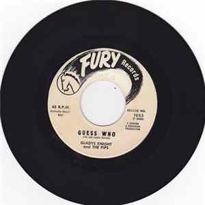 Gladys Knight And The Pips - Guess Who / Stop Running Around Mp3
