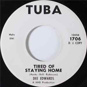 Dee Edwards - Tired Of Staying Home / You Say You Love Me (And Need Me) Mp3