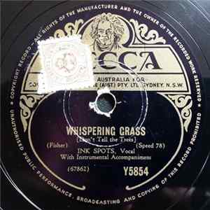 Ink Spots - Whispering Grass (Don't Tell The Trees) / I'll Never Make The Same Mistake Again Mp3