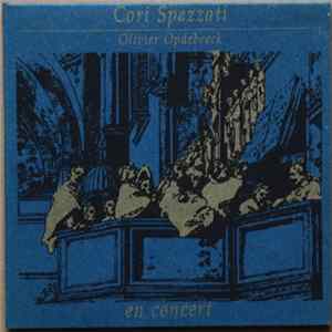 Cori Spezzati, Olivier Opdebeeck - En Concert Mp3