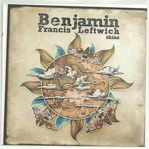 Benjamin Francis Leftwich - Shine Mp3