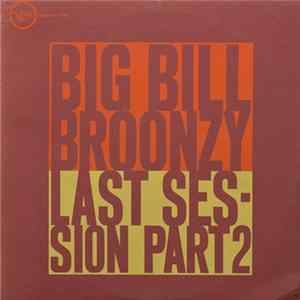Big Bill Broonzy - Last Session Part 2 Mp3