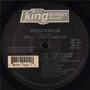 Wreckhaus Feat. Ka-Kei - Ohh... I Like It Like That Mp3