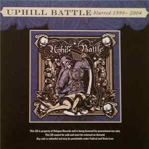 Uphill Battle - Blurred 1999-2004 Mp3