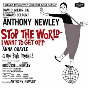 Anthony Newley With Anna Quayle - Stop The World - I Want To Get Off (Original Broadway Cast Recording) Mp3