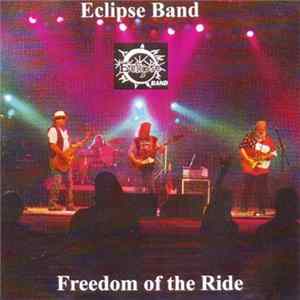 The Eclipse Band - Freedom Of The Ride Mp3