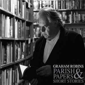 Graham Robins - Parish Papers & Short Stories Mp3