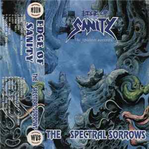 Edge Of Sanity - The Spectral Sorrows Mp3