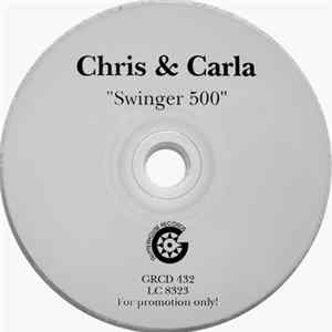 Chris & Carla - Swinger 500 Mp3