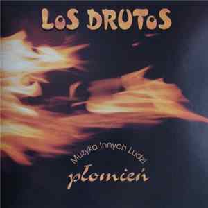 Los Drutos - Płomień Mp3
