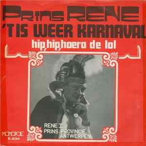 Prins Rene - 't Is Weer Karnaval / Hip, Hip, Hoera De Lol Mp3