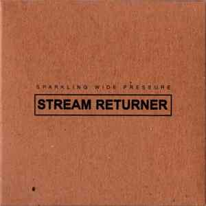 Sparkling Wide Pressure - Stream Returner Mp3