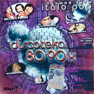 Various - Discoteka 80'90'x - Лучшие Хиты Italo Pop Mp3