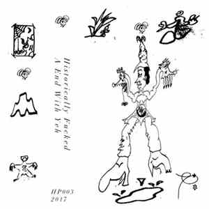 Historically Fucked - An End With Yeh Mp3