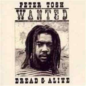 Peter Tosh - Wanted Dread & Alive Mp3