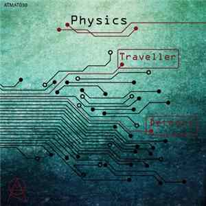 Physics - Traveller / Detroit Mp3
