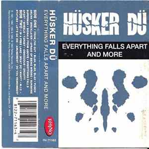 Hüsker Dü - Everything Falls Apart And More Mp3