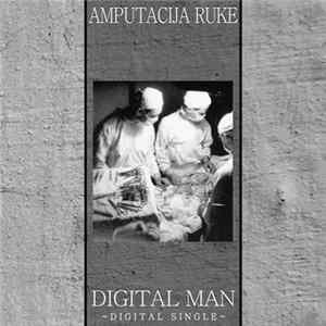 Amputacija Ruke - Digital Man Mp3