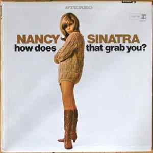 Nancy Sinatra - How Does That Grab You? Mp3