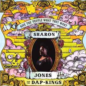 Sharon Jones & The Dap-Kings - Give The People What They Want Mp3