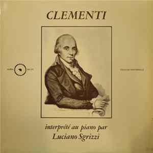 Clementi, Luciano Sgrizzi - Interprété Au Piano Par Luciano Sgrizzi Mp3