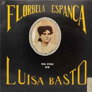 Florbela Espanca - Luisa Basto, João Fernando - Luisa Basto Canta Florbela Espanca Mp3