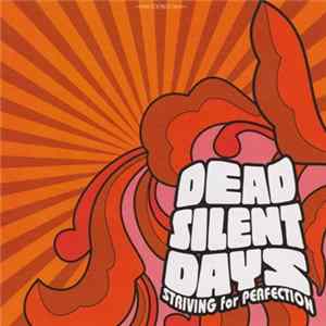 Dead Silent Days - Striving For Perfection Mp3