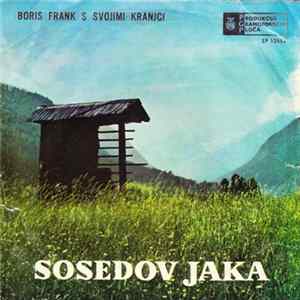 Boris Frank S Svojimi Kranjci - Sosedov Jaka Mp3