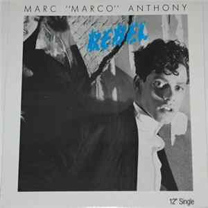 Marc "Marco" Anthony - Rebel Mp3