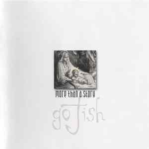 Go Fish - More Than A Story Mp3