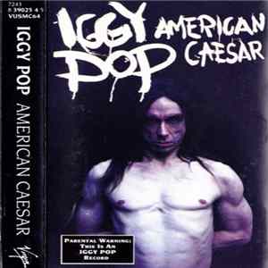 Iggy Pop - American Caesar Mp3
