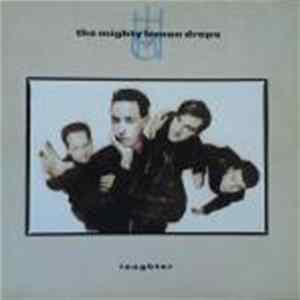 The Mighty Lemon Drops - Laughter Mp3