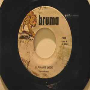 Bruma - Llamame Loco / Lamento Borincano Mp3