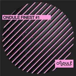 Various - Ondulé Finest #1 Mp3