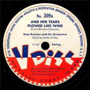 Raymond Scott And His Orchestra / Stan Kenton And His Orchestra - And Her Tears Flowed Like Wine / In A Magic Garden - Tiajuana Mp3