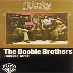 The Doobie Brothers - Toulouse Street Mp3