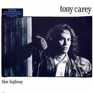 Tony Carey - Blue Highway Mp3