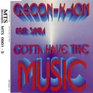 G.E. Con-X-Ion Feat. Samira - Gotta Have The Music Mp3