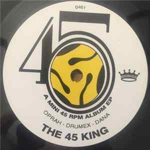 The 45 King - Oprah / Drumex / Dana Mp3
