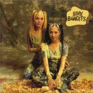 BMX Bandits - Life Goes On Mp3
