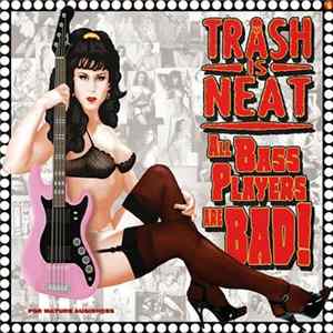 The Cramps - Trash Is Neat #6: All Bass Players Are Bad Mp3